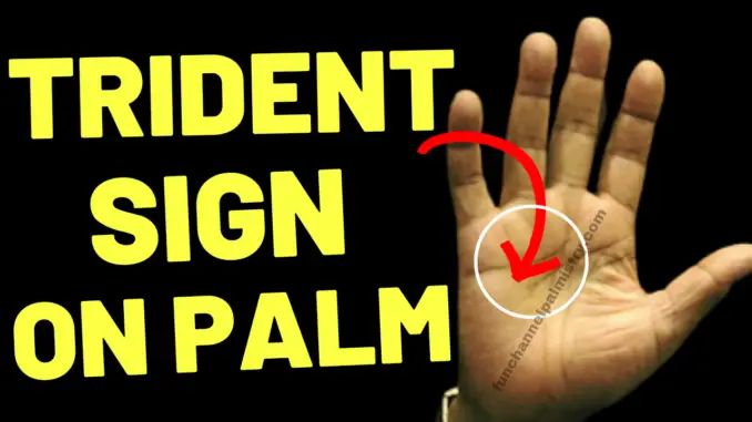 Trident sign in palmistry